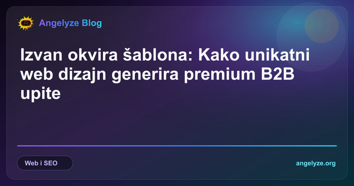 Moderni unikatni web dizajn optimiziran za B2B lead generation i vrhunske performanse