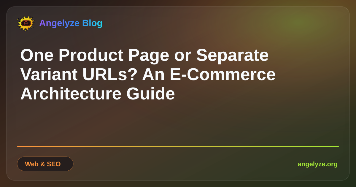 Diagram illustrating e-commerce product architecture choices between parent pages and individual variant URLs.